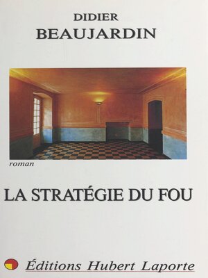 cover image of La stratégie du fou